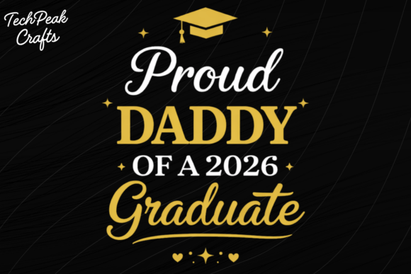Download Proud Daddy 2026 Graduate Shirt PNG - Daddy Collection
